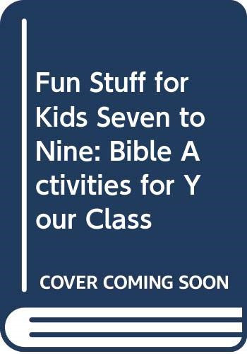 Fun stuff for kids seven - fun, to