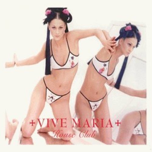 Vive maria - vive, club,