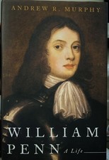 William Penn: A Life by Andrew