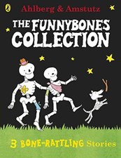Funnybones: A Bone Rattling Collection-Allan Ahlberg