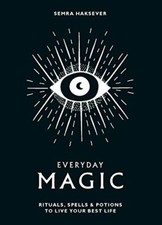 Everyday Magic: Rituals