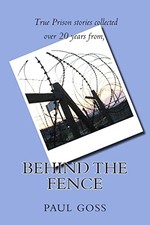Behind the Fence by Goss, Mr