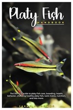 Platy Fish Handbook The