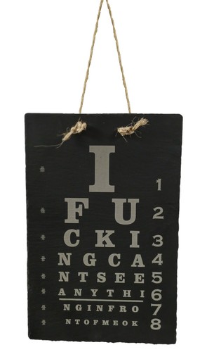 Funny rude slate - opticians, eye