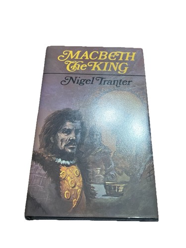 Macbeth the king nigel tranter - the,
