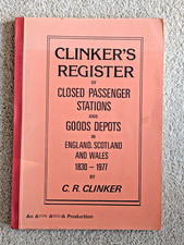 Clinker's Register of Closed Passenger Stations Goods Depots 1830-1977 Railway