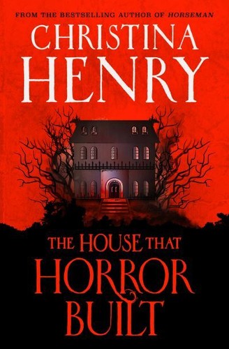 The house that - horror, built