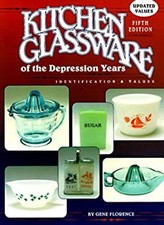 Kitchen Glassware of the Depression Years Kitchen Glassware of th