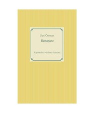 Elämänjano, Sari Östman