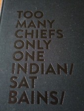 Too Many Chiefs Only One Indian Sat Bains Cook Book Signed Celebrity Chef Vgc 