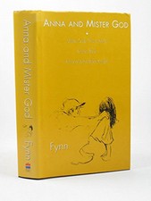 Anna and Mister God: "Mister God, This Is Anna", "Anna and t... by Fynn Hardback