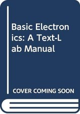 Basic Electronics: A Text-Lab