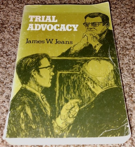 Trial advocacy wests - advocacy,