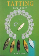 TATTING : THE DELICATE ART OF