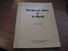 THE BASSET HORN & ITS MUSIC BY JOHN P NEWHILL MUSIC