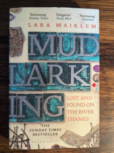 Lara maiklem mudlarking lost - mudlarking,