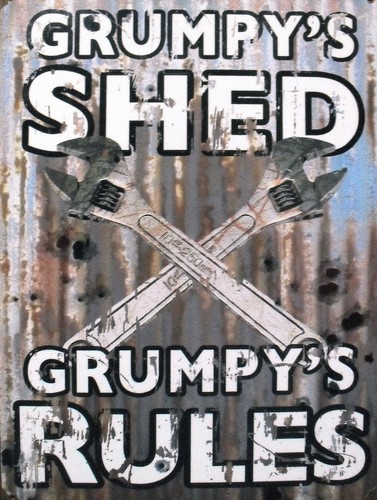 Grumpys shed sign - shed, man