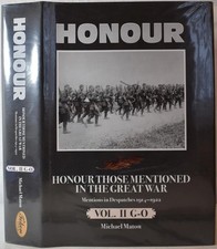 HONOUR THOSE MENTIONED IN THE GREAT WAR 1914-1922 Vol 2. G-O: WW1 MiD Dispatches