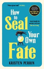 How To Seal Your Own Fate (The Castle Knoll Files) by Kristen Perrin | Paperback