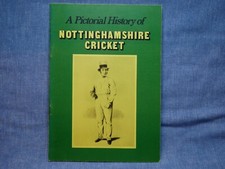 A PICTORIAL HISTORY OF NOTTINGHAMSHIRE CRICKET - 1982 - PETER WYNNE-THOMAS