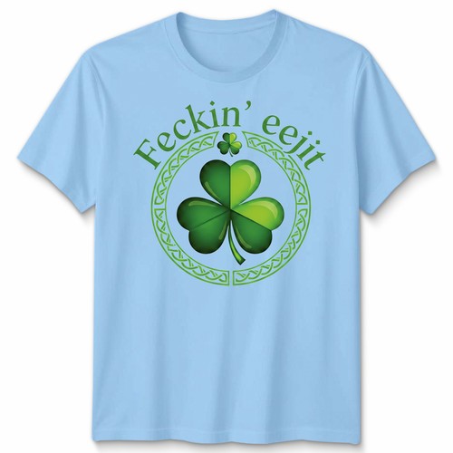 Saint patricks day feckin - day,