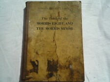 VINTAGE CAR MANUAL THE BOOK OF THE MORRIS 8 & THE MORRIS MINOR1949