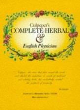 Culpepers Complete Herbal By Nicholas Culpeper