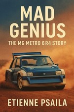 Mad Genius: The MG Metro 6R4