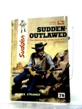 Sudden Outlawed (Oliver Strange - 1962) (ID:78859)