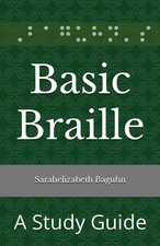 Basic Braille: A Study Guide