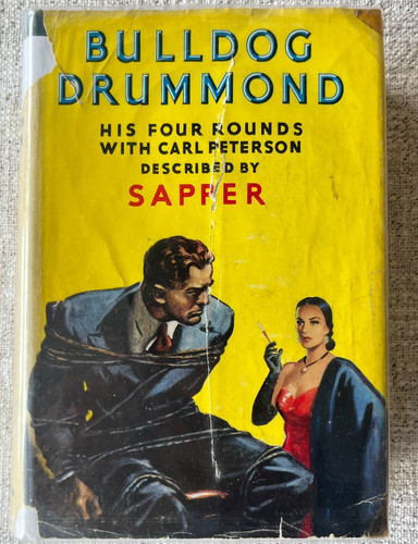Sapper bulldog drummond his - sapper,,