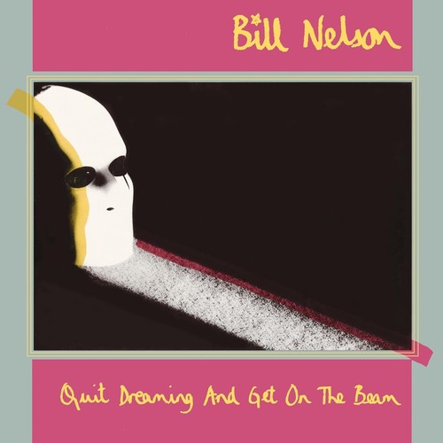 Bill nelson quit dreaming - bill,