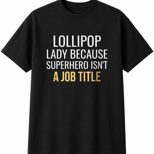 Lollipop lady because - lollipop,