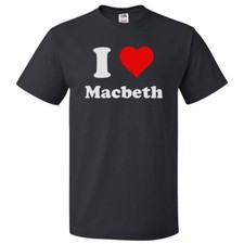 I Love Macbeth T shirt I Heart