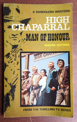 High chaparral man - high, honour