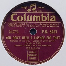 (47) George Formby - You Don't Need A Licence For That  10" 78 CUSS