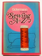 SEWING A to Z by Gütermann from Perivale (1972) – Sewing / Dressmaking
