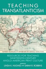 Teaching Transatlanticism: Resources for Teaching... - Linda K. Hughes