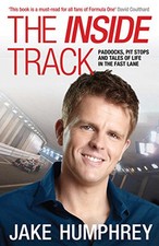 The Inside Track: Paddocks, Pit Stops..., Jake Humphrey