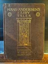 Vintage Book ANDERSEN'S FAIRY TALES,Illustrated by HEATH ROBINSON,Ornate Cover
