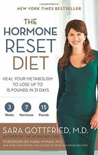 The Hormone Reset Diet: Heal Your Metabolism to Lose Up to 15 P .9780062316257