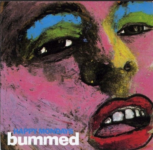 Happy mondays bummed - mondays,