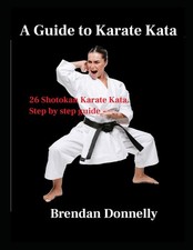 A Guide to Karate Kata: 26