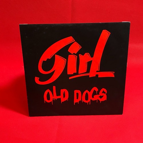 Girl old dogs - uk, 7"