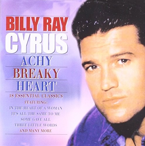 Achy breaky heart cyrus - achy,