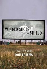 Winged Shoes and a Shield: Collected Stories, Bajema, Don, Good Book