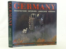 Germany: Architecture, Interiors, Landscape,... by Richthofen, Christa  Hardback