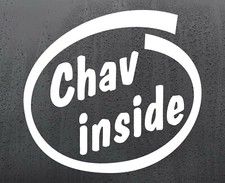 Chav Inside vinyl sticker funny car van windscreen decal window jdm dub rude