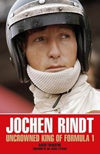 Jochen Rindt: Uncrowned King