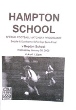 HAMPTON SCHOOL V REPTON SCHOOL 26/1/2005 BOODLE & DUNTHORNE ISFA CUP SF